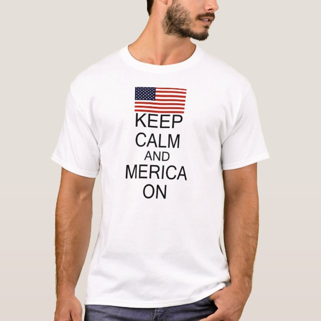 Behalten Sie Ruhe und Merica auf Shirt (Vorderseite)
