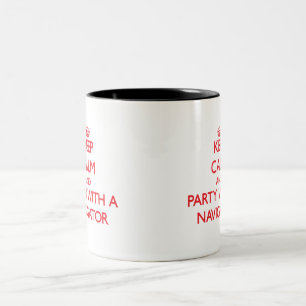 Behalten Sie Ruhe und Party mit einem Navigator Zweifarbige Tasse