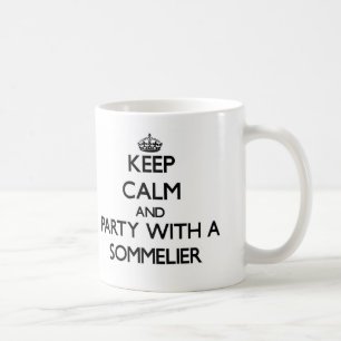 Behalten Sie Ruhe und Party mit einem Sommelier Kaffeetasse