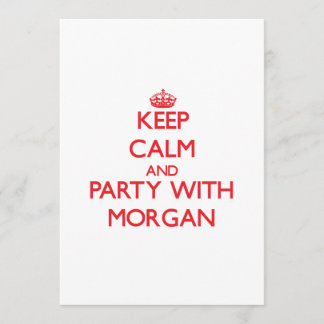 Behalten Sie Ruhe und Party mit Morgan Einladung