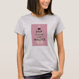 Behalten Sie Ruhe-und Praxis-Violine T T-Shirt
