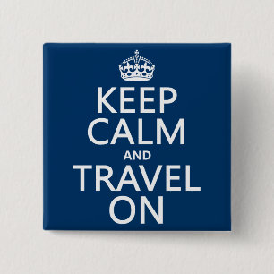 Behalten Sie Ruhe und reisen Sie an Button