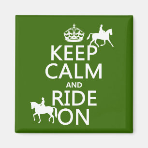 Behalten Sie Ruhe und reiten Sie an - Pferde, alle Magnet