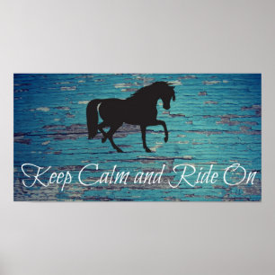 Behalten Sie Ruhe und reiten Sie an Poster