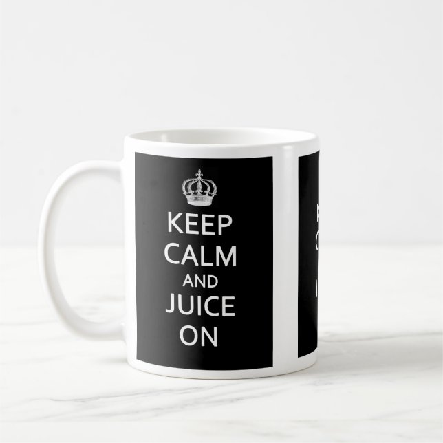 Behalten Sie Ruhe und Saft an! Tasse (Links)