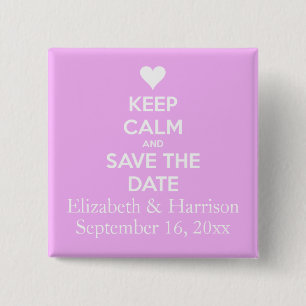 Behalten Sie Ruhe und Save the Date Rosa Button