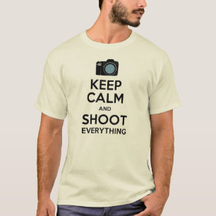 Behalten Sie Ruhe und schießen Sie alles T-Shirt