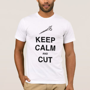 BEHALTEN SIE RUHE UND SCHNEIDEN SIE! T-Shirt