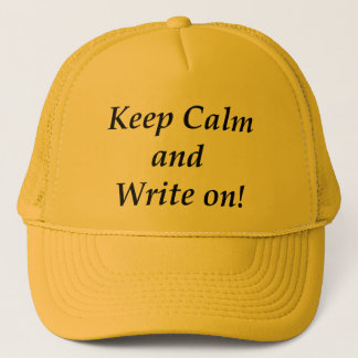 Behalten Sie Ruhe und schreiben Sie an Truckerkappe