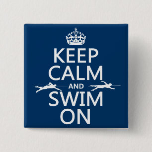 Behalten Sie Ruhe und schwimmen Sie auf (in Button