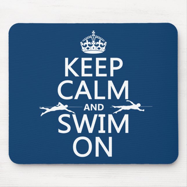 Behalten Sie Ruhe und schwimmen Sie auf (in Mousepad (Vorne)