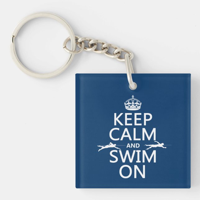 Behalten Sie Ruhe und schwimmen Sie auf (in Schlüsselanhänger (Vorderseite)