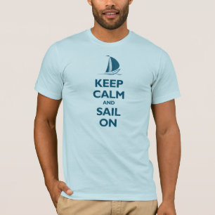 Behalten Sie Ruhe und Segel auf (Oceanside) T-Shirt
