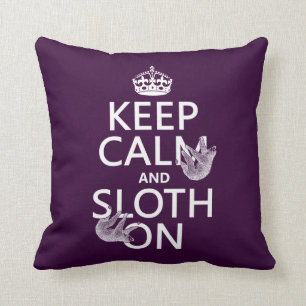 Behalten Sie Ruhe und Sloth an Kissen