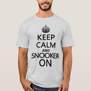 Behalten Sie Ruhe und Snooker an T-Shirt