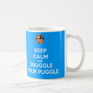 Behalten Sie Ruhe und Snuggle Ihre Puggle TASSE -