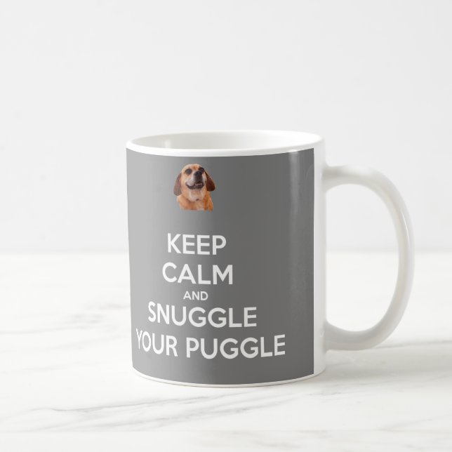 Behalten Sie Ruhe und Snuggle Ihre Puggle TASSE - (Rechts)