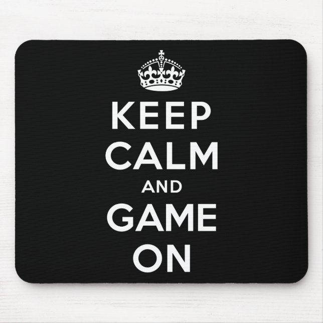 Behalten Sie Ruhe und Spiel an Mousepad (Vorne)