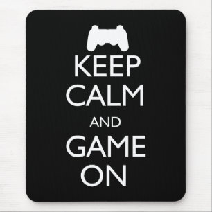 Behalten Sie Ruhe und Spiel an Mousepad