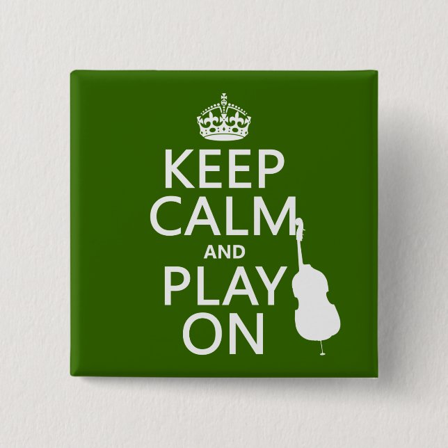 Behalten Sie Ruhe und Spiel auf (Cello) Button (Vorderseite)