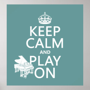 Behalten Sie Ruhe und Spiel auf (Klavier) Poster