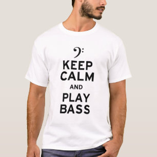 Behalten Sie Ruhe-und Spiel-Baß T-Shirt