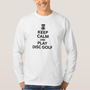 Behalten Sie Ruhe und Spiel Discgolf T-Shirt