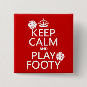 Behalten Sie Ruhe und Spiel Footy (Fußball) Button