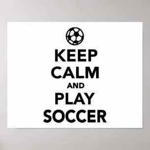 Behalten Sie Ruhe und Spiel Fußball Poster