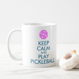 "BEHALTEN Sie RUHE UND SPIEL PICKLEBALL" Kaffeetasse