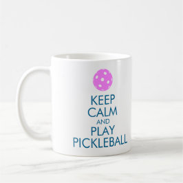 "BEHALTEN Sie RUHE UND SPIEL PICKLEBALL" Kaffeetasse