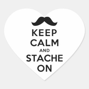 Behalten Sie Ruhe und Stache an Herz-Aufkleber