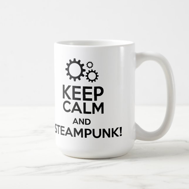 Behalten Sie Ruhe und Steampunk Kaffeetasse (Rechts)
