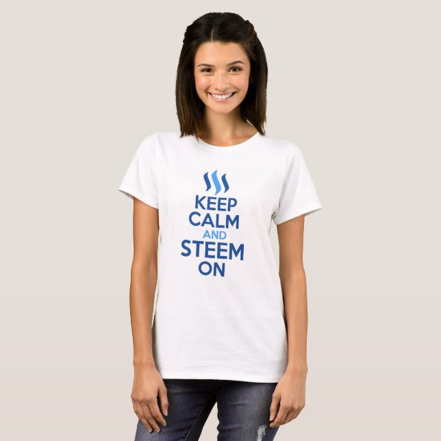 Behalten Sie Ruhe und Steem auf T-Shirt (Vorne ganz)