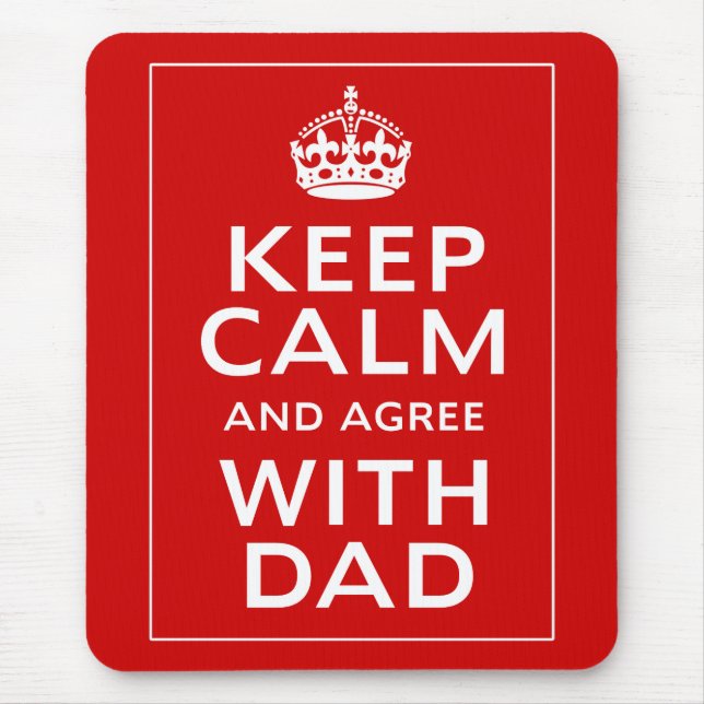 Behalten Sie Ruhe und stimmen Sie mit Vater Mousepad (Vorne)