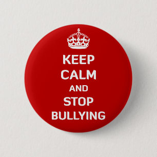 Behalten Sie Ruhe und stoppen Sie einzuschüchtern Button