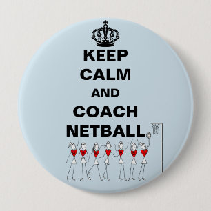 Behalten Sie Ruhe und Trainernetball-Thema Button