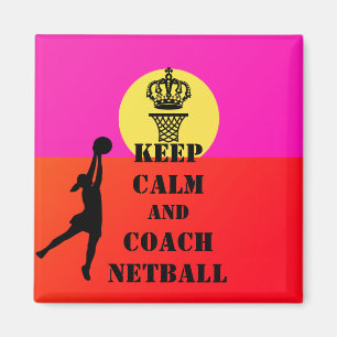 Behalten Sie Ruhe und Trainernetball-Zitat Magnet