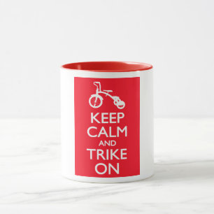 Behalten Sie Ruhe und Trike an Tasse