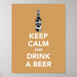 Behalten Sie Ruhe und trinken Sie ein Bierplakat Poster