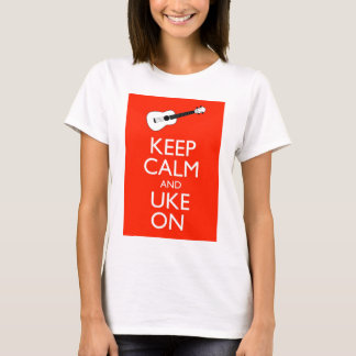 Behalten Sie Ruhe und Uke an! T-Shirt