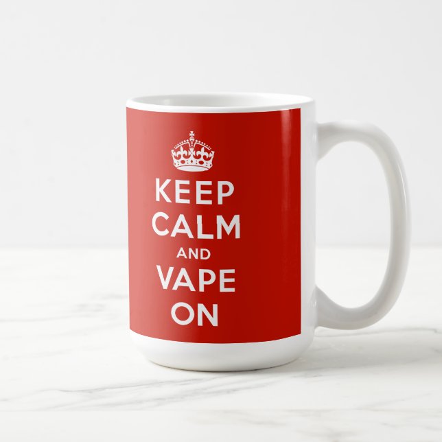 Behalten Sie Ruhe und Vape an Kaffeetasse (Rechts)