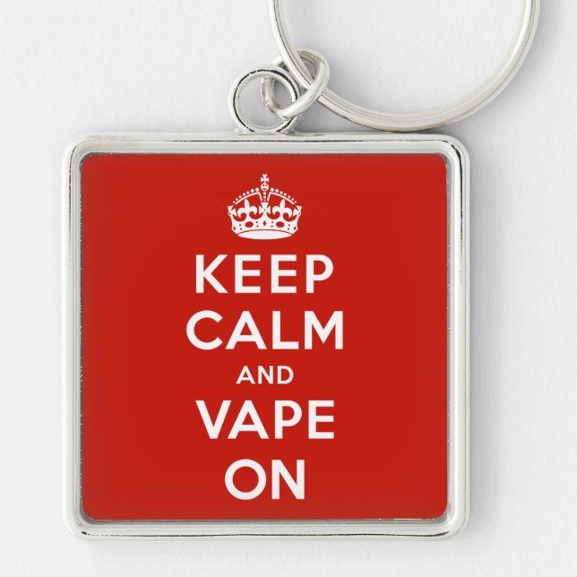 Behalten Sie Ruhe und Vape an Schlüsselanhänger (Vorne)