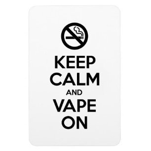 Behalten Sie Ruhe und Vape auf motivierend ~ Magnet