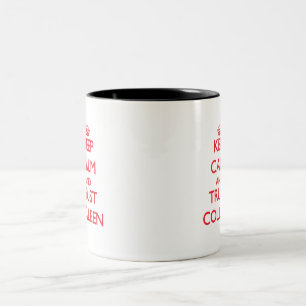 Behalten Sie Ruhe und VERTRAUEN Colleen Zweifarbige Tasse