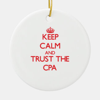 Behalten Sie Ruhe und vertrauen Sie dem Cpa Keramik Ornament
