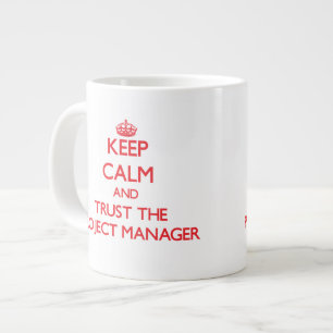 Behalten Sie Ruhe und vertrauen Sie dem Jumbo-Tasse