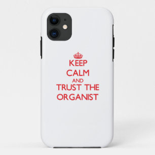 Behalten Sie Ruhe und vertrauen Sie dem Organisten Case-Mate iPhone Hülle