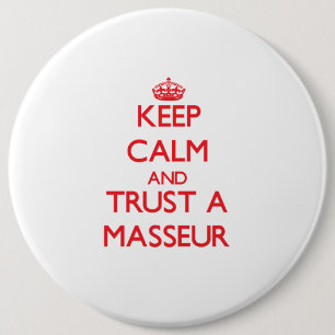 Behalten Sie Ruhe und vertrauen Sie einem Masseur Button