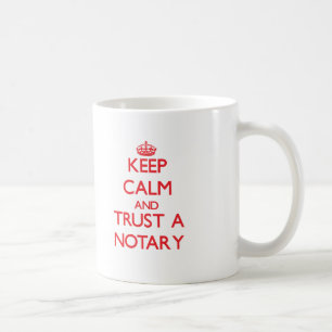 Behalten Sie Ruhe und vertrauen Sie einem Notar Kaffeetasse